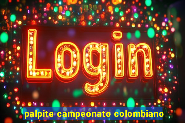 palpite campeonato colombiano